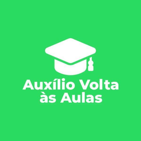 AUXÍLIO VOLTA ÀS AULAS